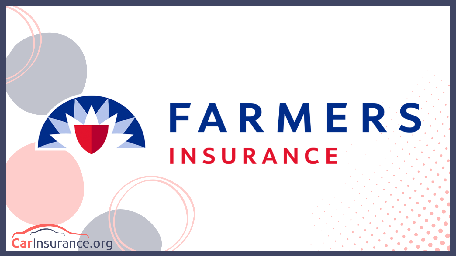 Farmers: Best Car Insurance in Illinois
